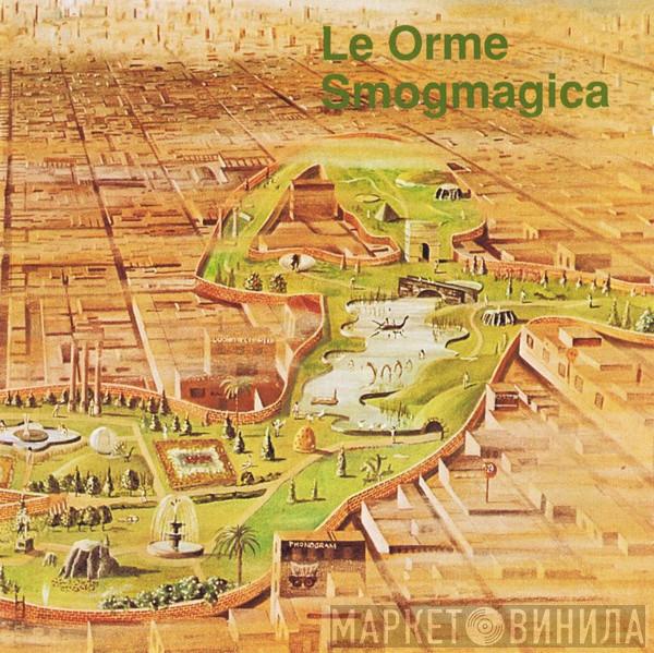  Le Orme  - Smogmagica