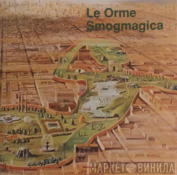  Le Orme  - Smogmagica