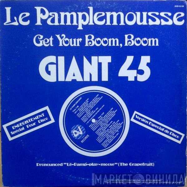 Le Pamplemousse - Get Your Boom, Boom (Around The Room)