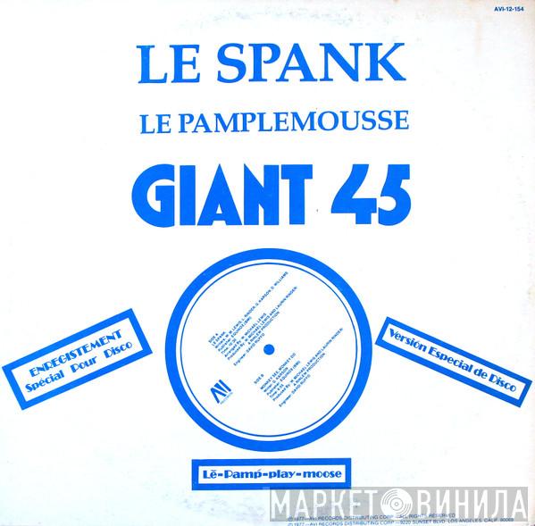 Le Pamplemousse - Le Spank / Monkey See, Monkey Do