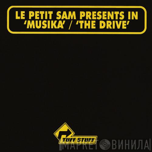 Le Petit Sam, In - Musika / The Drive
