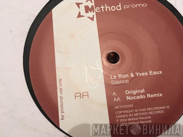 Le Ron & Yves Eaux - Silence