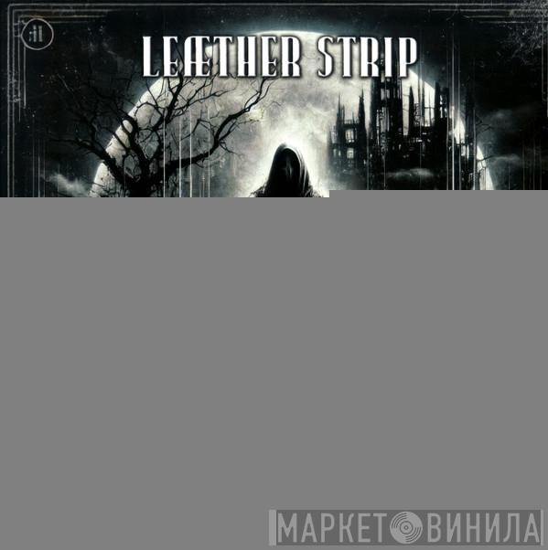 Leæther Strip - All Hallow's Eve