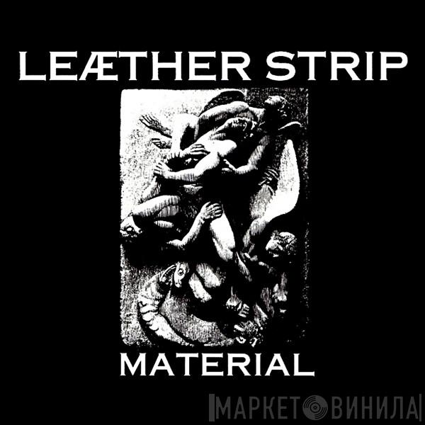  Leæther Strip  - Material