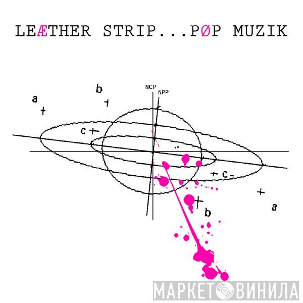  Leæther Strip  - Pop Muzik