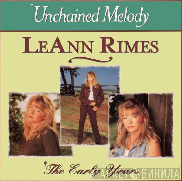  LeAnn Rimes  - Unchained Melody / The Early Years