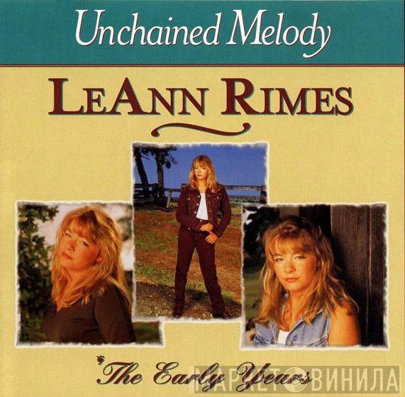  LeAnn Rimes  - Unchained Melody / The Early Years