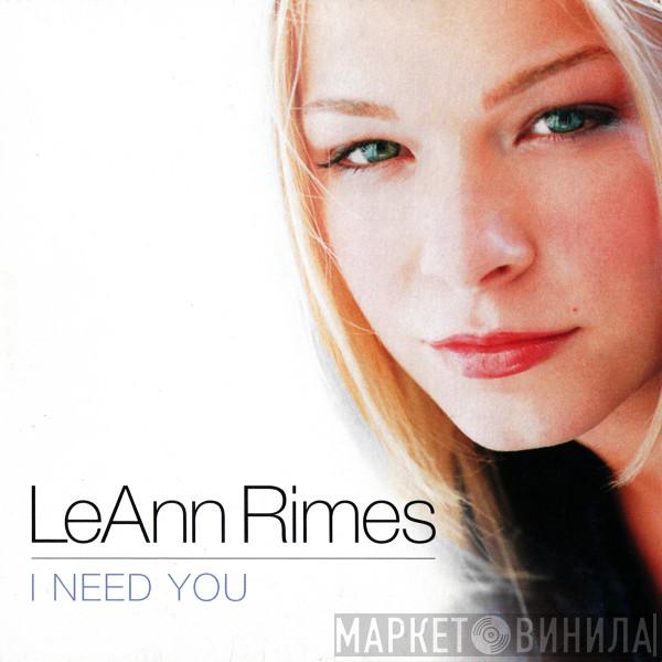 LeAnn Rimes  - I Need You