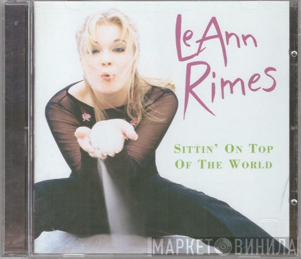  LeAnn Rimes  - Sittin' On Top Of The World