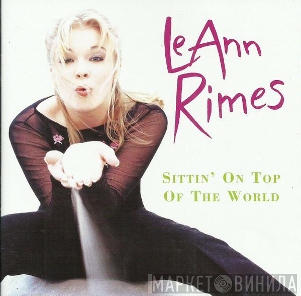  LeAnn Rimes  - Sittin' On Top Of The World