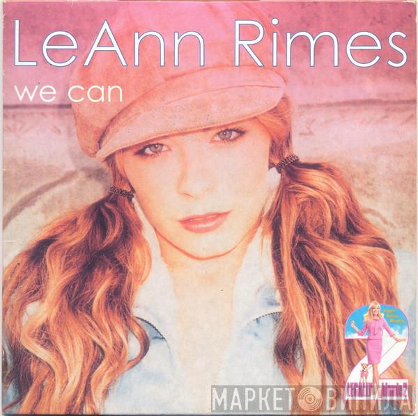  LeAnn Rimes  - We Can