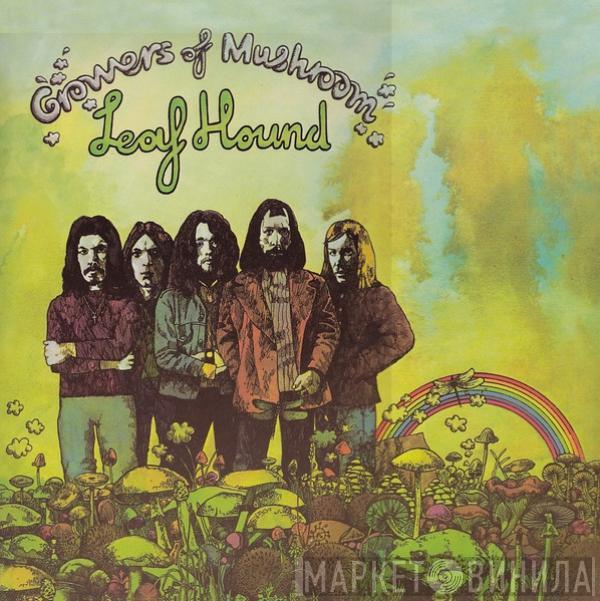 Leaf Hound - Growers Of Mushroom