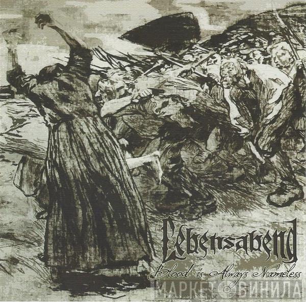 Lebensabend - Blood Is Always Nameless