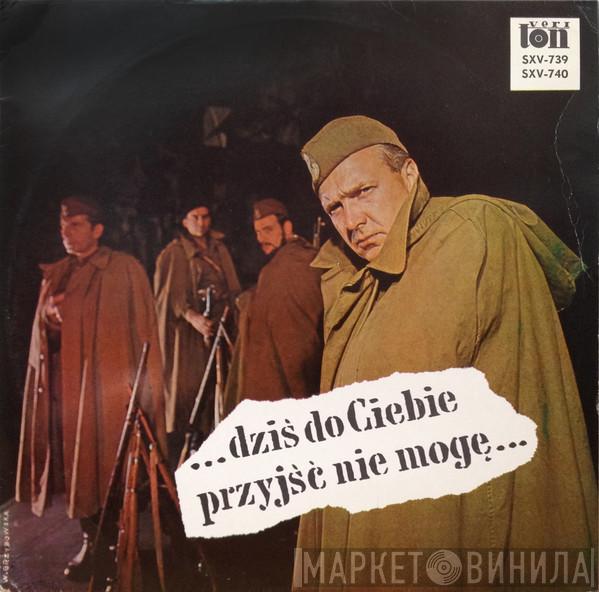 Lech Budrecki, Ireneusz Kanicki - ...Dziś Do Ciebie Przyjść Nie Mogę...