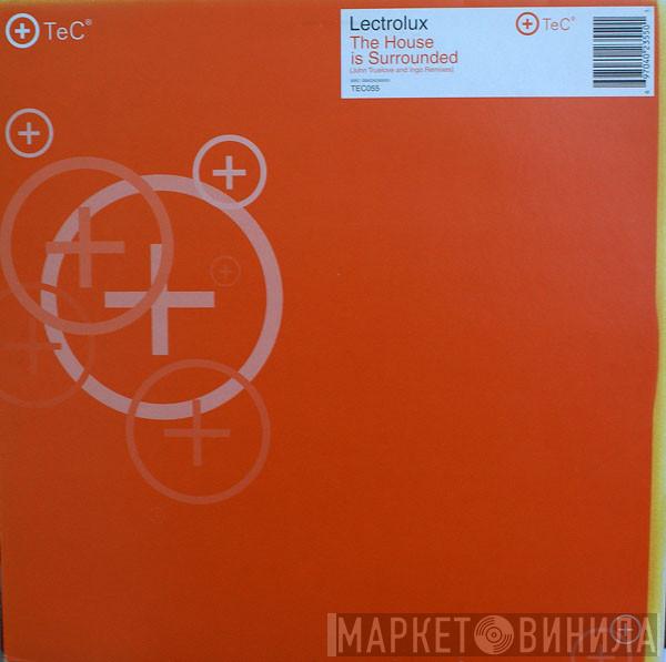 Lectrolux - The House Is Surrounded