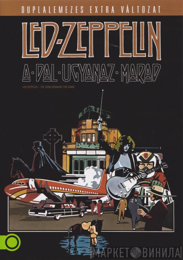  Led Zeppelin  - A Dal Ugyanaz Marad = The Song Remains The Same