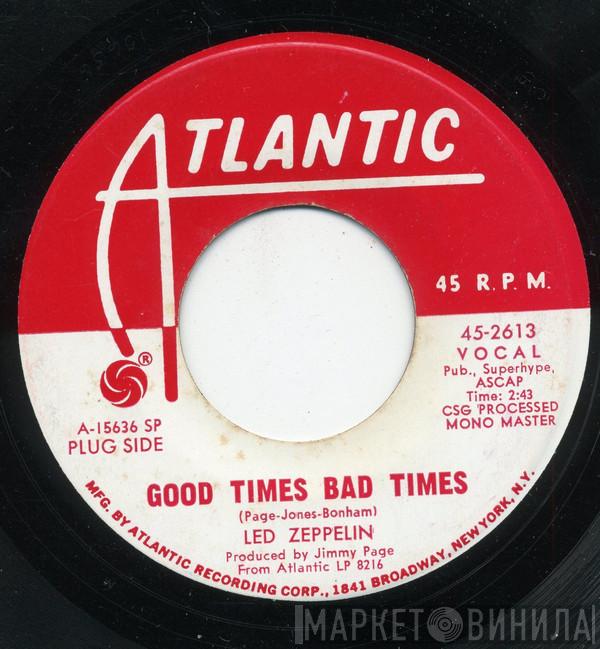  Led Zeppelin  - Good Times Bad Times