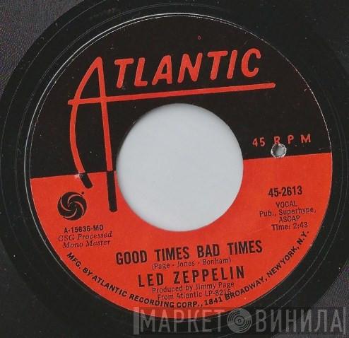  Led Zeppelin  - Good Times Bad Times