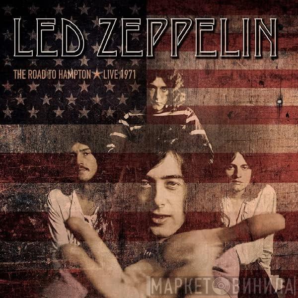 Led Zeppelin - The Road To Hampton - Live 1971