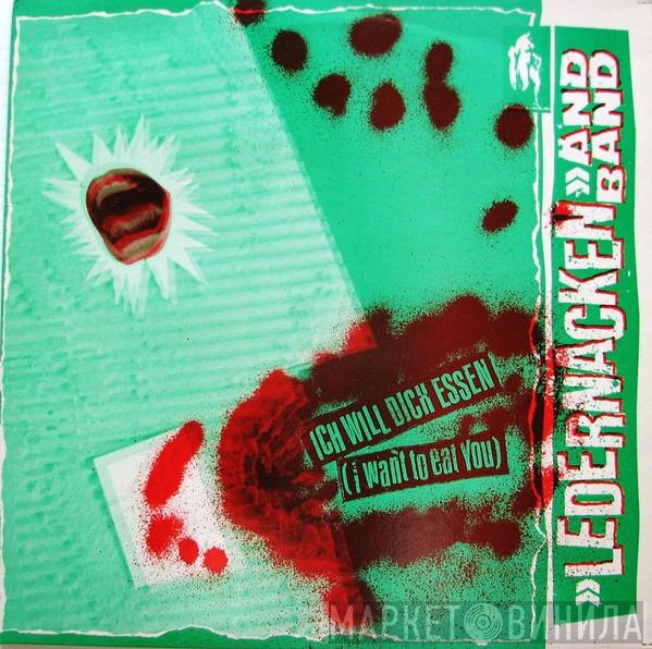 Ledernacken - Ich Will Dich Essen (I Want To Eat You)