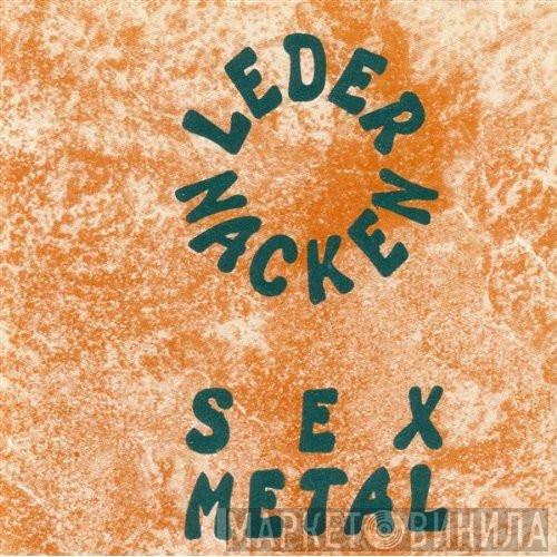 Ledernacken - Sex Metal