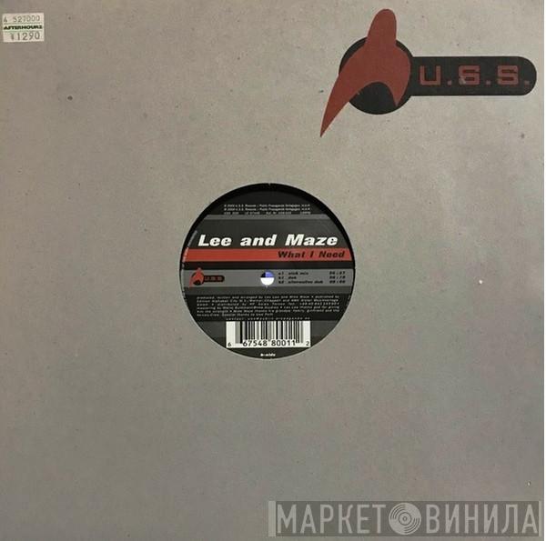 Lee & Maze - What I Need