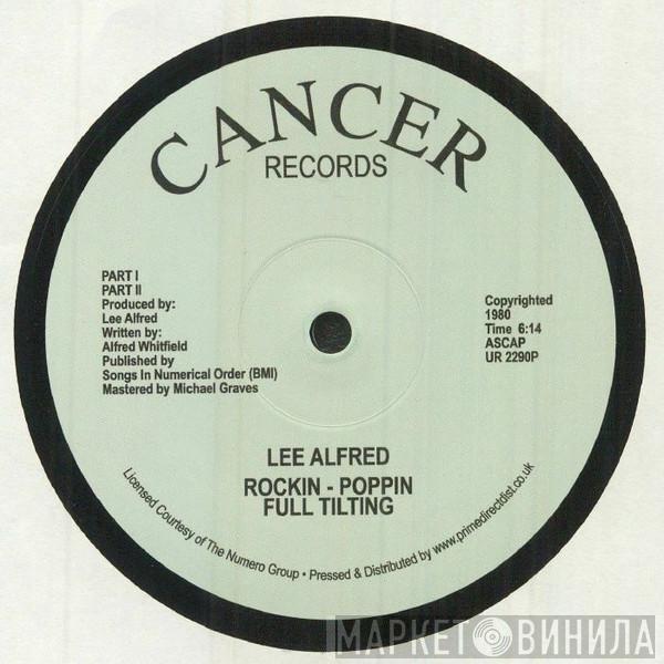 Lee Alfred - Rockin - Poppin Full Tilting