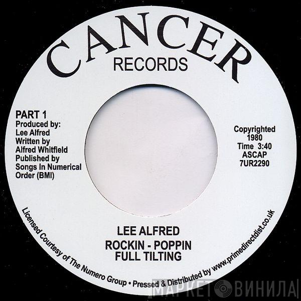 Lee Alfred - Rockin - Poppin Full Tilting