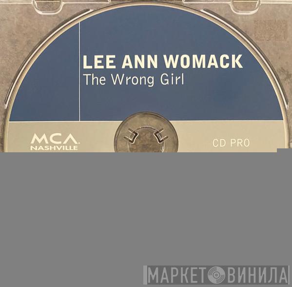  Lee Ann Womack  - The Wrong Girl