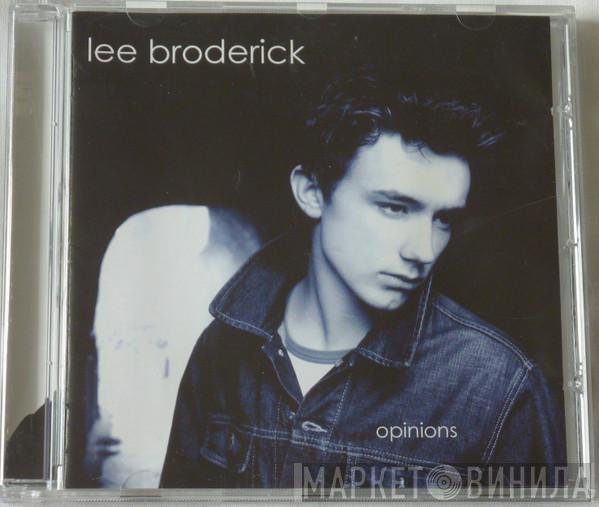Lee Broderick - Opinions