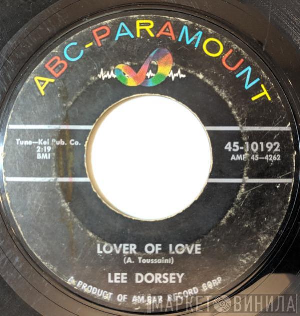 Lee Dorsey - Lover Of Love / Lottie-Mo