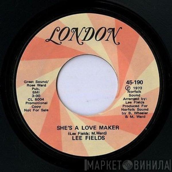  Lee Fields  - Let's Talk It Over / She's A Love Maker