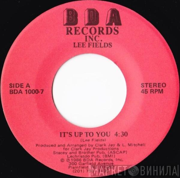 Lee Fields - It's Up To You
