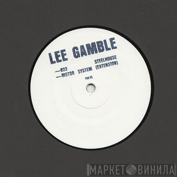 Lee Gamble - B23 Steelhouse