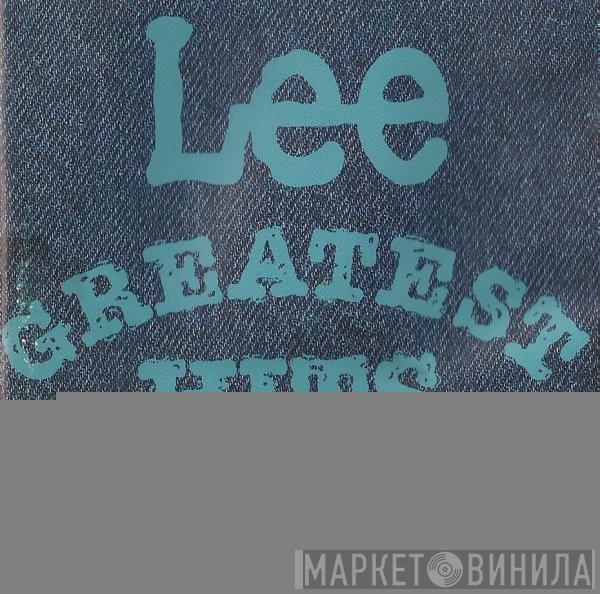  - Lee Greatest Hits