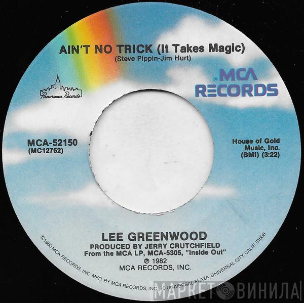  Lee Greenwood  - Ain't No Trick (It Takes Magic)