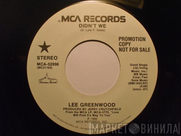 Lee Greenwood - Didn't We