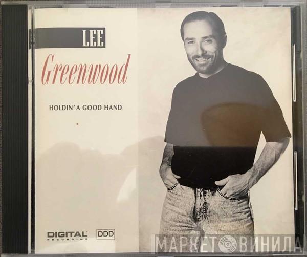 Lee Greenwood - Holdin' A Good Hand