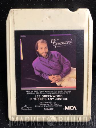  Lee Greenwood  - If There's Any Justice