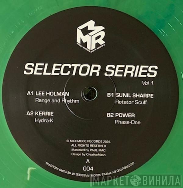 Lee Holman, Kerrie, Sunil Sharpe - Selector Series Vol.1
