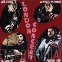 • Lee Konitz • Warne Marsh • Al Levitt  Peter Ind  - London Concert