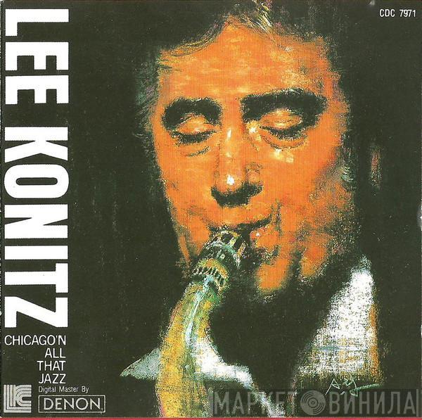  Lee Konitz  - Chicago'N All That Jazz