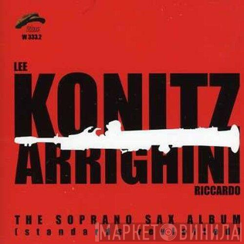 , Lee Konitz  Riccardo Arrighini  - The Soprano Sax Album (Standards Revisited)