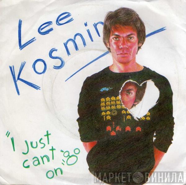 Lee Kosmin - I Just Can't Go On