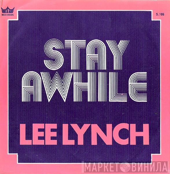  Lee Lynch  - Stay Awhile