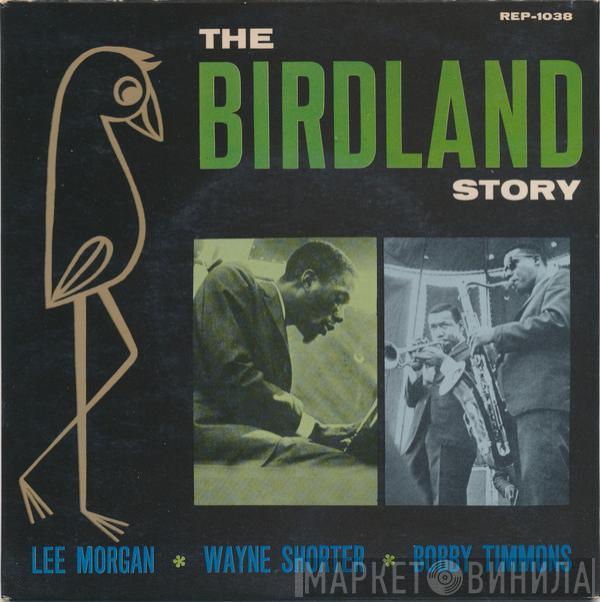 - Lee Morgan - Wayne Shorter  Bobby Timmons  - The Birdland Story
