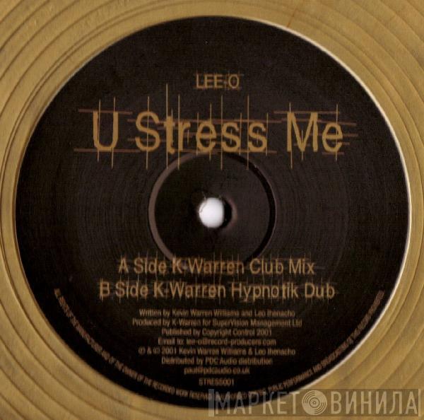 Lee-O - U Stress Me