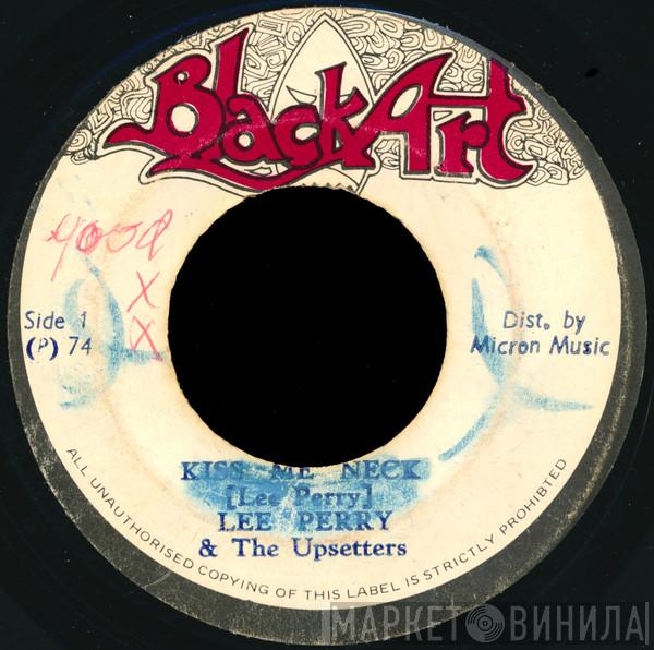  Lee Perry & The Upsetters  - Kiss Me Neck / Da Ba Da