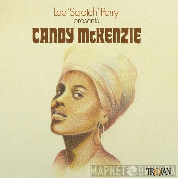 Lee Perry, Candy Mckenzie - Lee 'Scratch' Perry Presents Candy McKenzie