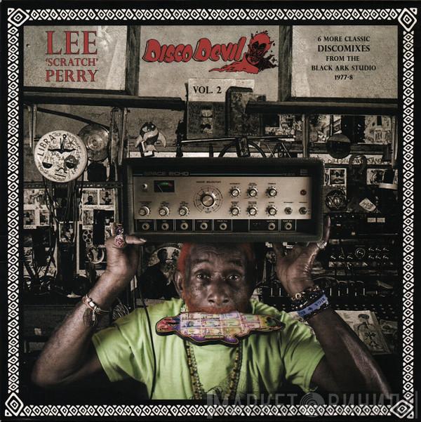 Lee Perry - Disco Devil Vol. 2 (6 More Classic Discomixes From The Black Ark Studio 1977-8)